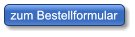 zum Bestellformular zum Bestellformular